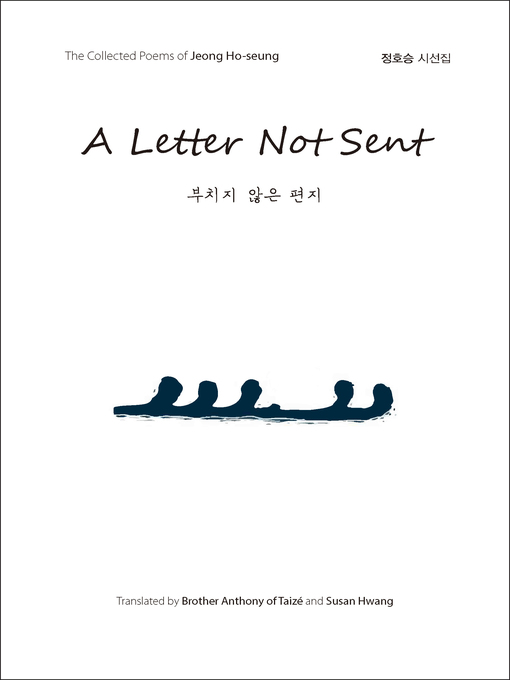 Title details for A Letter Not Sent (부치지 않은 편지) by Jeong Ho-seung - Wait list